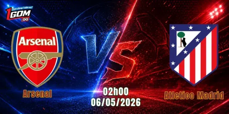 Nhận Định Arsenal Vs Atletico Madrid, 02h00 Ngày 6/5: Đại Chiến Căng Não