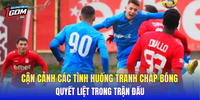 Cận cảnh các tình huống tranh chấp bóng quyết liệt trong trận đấu