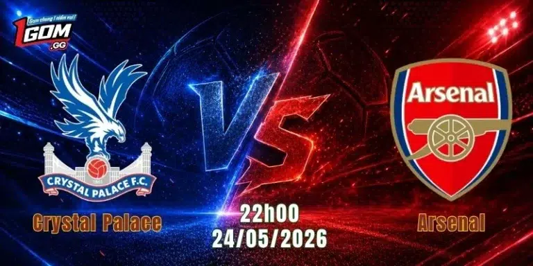Nhận Định Crystal Palace Vs Arsenal, 22h00 Ngày 24/5: Pháo Thủ Giữ Nhịp Thăng Hoa