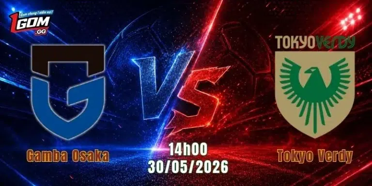 Nhận Định Gamba Osaka Vs Tokyo Verdy, 14h00 Ngày 30/5/2026: Thế Trận Căng Não